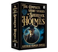 The Complete Short Stories of Sherlock Holmes
