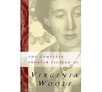 Virginia Woolf – The Complete Shorter Fiction of Virginia Woolf – Segunda edición