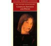 The Complete Sonnets and Poems (Oxford World's Classics) by William Shakespeare (2002-07-18)
