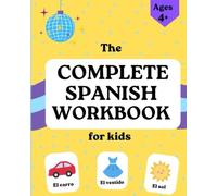 THE COMPLETE SPANISH WORKBOOK for kids