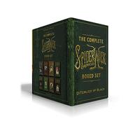 The Complete Spiderwick Chronicles Boxed Set: The Field Guide; The Seeing Stone; Lucinda's Secret; The Ironwood Tree; The Wrath of Mulgarath; The Nixie's Song; A Giant Problem; The Wyrm King: 1-8