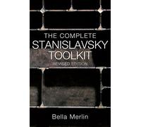 The Complete Stanislavsky Toolkit: Revised Edition