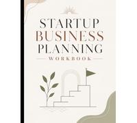 The Complete Startup Business Planner: Plan, manage, and review every stage of your business with a guided framework for organization, decision-making, and consistent growth.