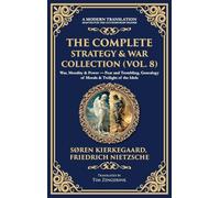 The Complete Strategy & War Collection (Vol. 8): War, Morality & Power - Fear and Trembling, Genealogy of Morals & Twilight of the Idols (Deluxe Hardbound Edition): 421 (Library of Alexandria)