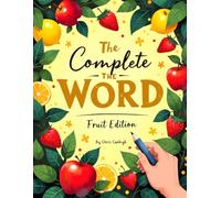 The Complete the Word: Fruit Edition