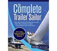 The Complete Trailer Sailor: How to Buy, Equip, and Handle Small Cruising Sailboats (INTERNATIONAL MARINE-RMP)
