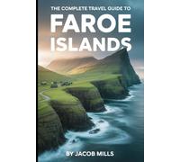 THE COMPLETE TRAVEL GUIDE TO FAROE ISLAND 2026.