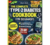 THE COMPLETE TYPE-2 DIABETES COOKBOOK FOR BEGINNERS