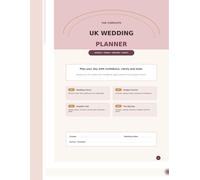 The Complete UK Wedding Planner: A Practical Wedding Planning Workbook with Budget Tracker, Guest List, Checklists, Venue and Supplier Organiser
