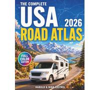 The Complete USA Road Atlas: Easy-to-Read & Large-Print Maps with Major Highways, Alternate Routes, Scenic Drives, Rest Areas, Fuel Stops, and Reliable Offline Navigation for Stress-Free Travel