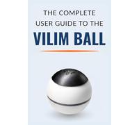 The Complete User Guide to the VILIM Ball: AI-Powered Tremor Relief for Essential Tremor & Parkinson's
