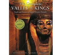 The Complete Valley of the Kings (Hardback) /anglais: tombs and treasures of Egypt's greatest pharaohs