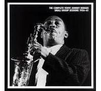 The Complete Verve Johnny Hodges Small Group Sessions 1956-61 by Johnny Hodges