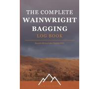 The Complete Wainwright Bagging Log Book: Record All 214 Lake District Fells (Peak Log Books Series)