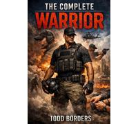 The Complete Warrior (The Complete Warrior Series)