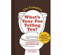 The Complete What's Your Poo Telling You?