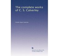 The complete works of C. S. Calverley