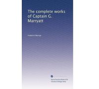 The complete works of Captain G. Marryatt: Volume 6