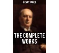 The Complete Works Of Henry James (ebook)