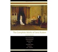 The Complete Works of Jane Austen: (In One Volume) Sense and Sensibility, Pride and Prejudice, Mansfield Park, Emma, Northanger Abbey, Persuasion, Lady ... Sandition.