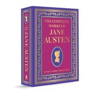 The Complete Works of Jane Austen (Luxury Edition)