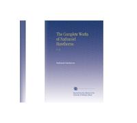 The Complete Works of Nathaniel Hawthorne.: V. 12