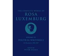 Rosa Luxemburg – Obras completas Vol. IV: Escritos políticos 2 — Sobre la revolución (1906–1909)