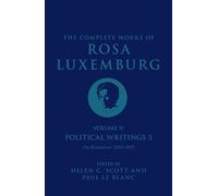 Rosa Luxemburg – Obras completas Vol. V: Escritos políticos 3, Sobre la revolución 1910-1919