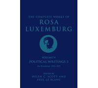 Rosa Luxemburg – Obras completas Vol. V: Escritos políticos 3, Sobre la revolución 1910-1919