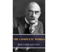 The Complete Works Of Rudyard Kipling (ebook)