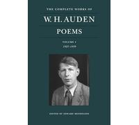 The Complete Works of W. H. Auden: Poems, Volume I: 1927-1939 (The Complete Works of W. H. Auden, 1)