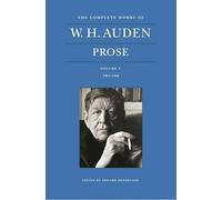 The Complete Works of W. H. Auden: Prose, Volume V: 1963-1968: 5 (The Complete Works of W. H. Auden, 5)