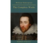 The Complete Works Of William Shakespeare (best Navigation Active Toc)