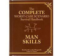 The Complete Worst-case Scenario Survival Handbook: Man Skills