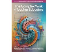 The Complex Work of Teacher Educators: Cases that Illustrate Teacher Educator Standards in Action
