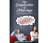 The Complexities of Marriage: Understanding the challenges and difficulties of Marriage