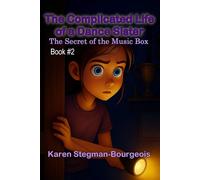 The Complicated Life of a Dance Sister: The Secret of the Music Box: 2