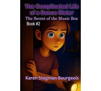 The Complicated Life of a Dance Sister: The Secret of the Music Box