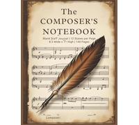 The Composer's Notebook: Blank Staff Journal | 12 Staves per Page | 8.5 Wide x 11 High | 140 Pages | Perfect for Students, Music Teachers or the Aspiring Composer