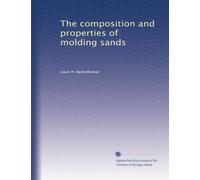 The composition and properties of molding sands