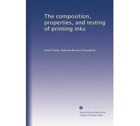 The composition, properties, and testing of printing inks
