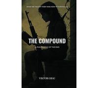 The Compound: A Philosophy of the End