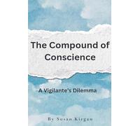 The Compound of Conscience (Eve Morgan)