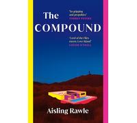 The Compound: The explosive BBC Radio 2 Book Club pick - Lord of the Flies meets Love Island