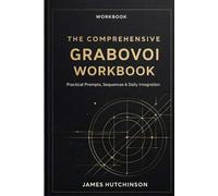 The Comprehensive Grabovoi Workbook: Daily Prompts, Exercises & Signal Alignment Practices (The Comprehensive Textbook of Grabovoi Codes Series)
