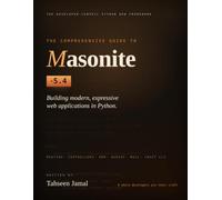 The Comprehensive Guide to Masonite v5.4: Building modern, expressive web applications in Python
