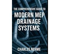 The Comprehensive Guide to Modern MEP Drainage Systems