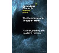 The Computational Theory of Mind (Elements in Philosophy of Mind)