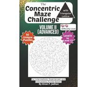 The Concentric with Triangular Lattice Maze Challenge: Volume II - Advanced Puzzles: 2-Brain Level: 50 Challenging Puzzles covering Levels 8 through ... The Full Progression Series (6 book series))