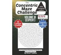The Concentric with Triangular Lattice Maze Challenge: Volume III - Expert Puzzles: 3-Brain Level: 50 Hard Puzzles covering Levels 13 through 17 | 6x9 ... The Full Progression Series (6 book series))